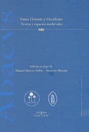 Tapa de Entre Oriente y Occidente. Textos y espacios medievales