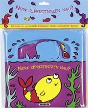 Tapa de Nork zipriztintzen nau?