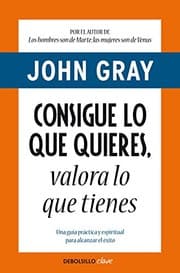 Tapa de Consigue lo que quieres, valora lo que tienes