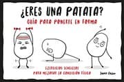 Tapa de ¿Eres una patata? Guía para ponerte en forma