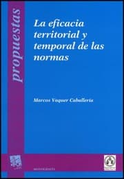 Tapa de La eficacia territorial y temporal de las normas