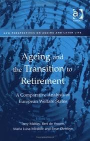 Tapa de AGEING AND THE TRANSITION TO RETIREMENT: A COMPARATIVE ANALYSIS OF EUROPEAN WELFARE...; ED. BY TONY MALTBY