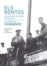 Tapa de Els Kontos. Una nissaga de bussos i corallers. De Grecia a Cadaques