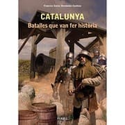 Tapa de Catalunya. Batalles que van fer historia