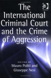 Tapa de The International Criminal Court and the crime of aggression