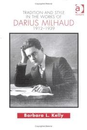Tapa de Tradition and Style in the Works of Darius Milhaud 1912-1939