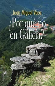 Tapa de ¿Por qué no en Galicia?