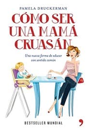 Tapa de Cómo ser una mamá cruasán
