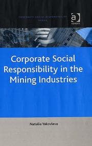 Tapa de Corporate Social Responsibility in the Mining Industries (Corporate Social Responsibility Series)