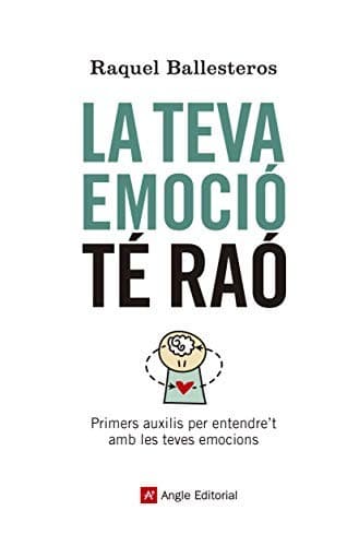 Tapa de La teva emoció té raó