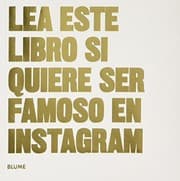 Tapa de Lea este libro si quiere ser famoso en Instagram