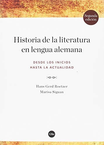 Tapa de Historia de la literatura en lengua alemana. Desde los inicios hasta la actualidad