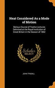 Tapa de Heat Considered As a Mode of Motion