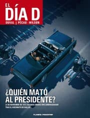 Tapa de El día D nº 01/03 ¿Quién mató al presidente?