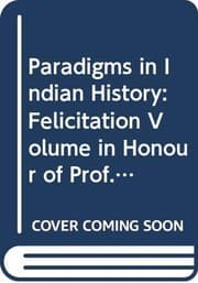 Tapa de Paradigms in Indian History ; Felicitation Volume in Honour of Prof. Y. Vaikuntham