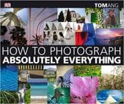 Tapa de How to Photograph Absolutely Everything