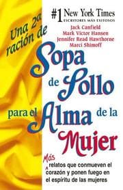 Tapa de Una 2a racion de sopa de pollo para el alma de la mujera