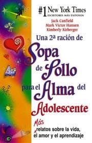 Tapa de Una 2a racion de sopa de pollo para el alma del adolescente