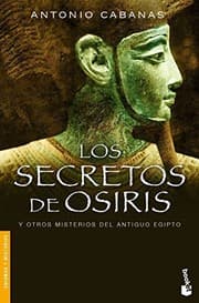 Tapa de Los secretos de Osiris y otros misterios del Antiguo Egipto