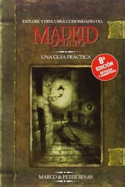 Tapa de Explore y descubra curiosidades del Madrid oculto