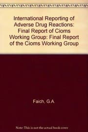 Tapa de International Reporting of Adverse Drug Reactions : Final Report of the CIOMS Working Group