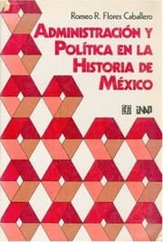 Tapa de Administracion y politica en la historia de Mexico