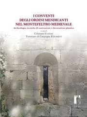 Tapa de I conventi degli ordini mendicanti nel Montefeltro medievale