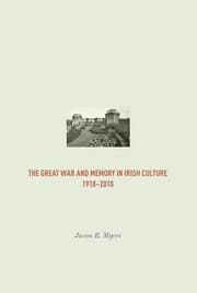 Tapa de Great War and Memory in Irish Culture, 1918 -2010