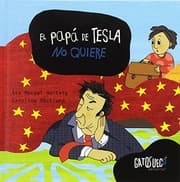 Tapa de El papá de Tesla no quiere