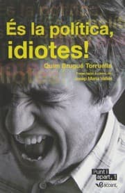 Tapa de És la política, idiotes!