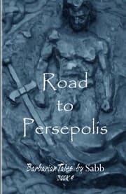 Tapa de Barbarian Tales - Book 4 - Road to Persepolis