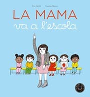 Tapa de La mama va a l'escola