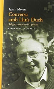 Tapa de Conversa amb Lluís Duch