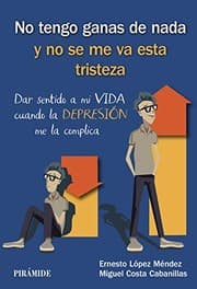Tapa de No tengo ganas de nada y no se me va esta tristeza