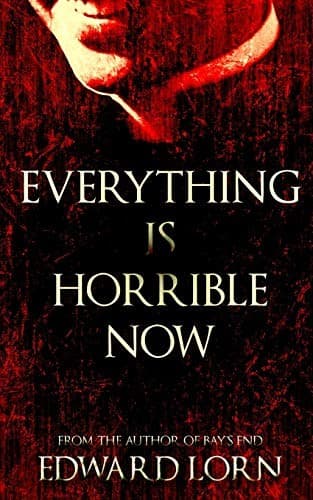 Tapa de Everything Is Horrible Now