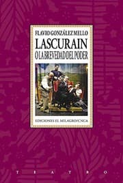 Tapa de LASCURAIN O LA BREVEDAD DEL PODER