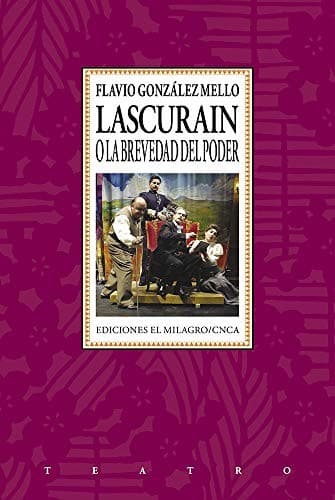Tapa de LASCURAIN O LA BREVEDAD DEL PODER