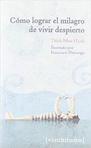 Tapa de Cómo lograr el milagro de vivir despierto