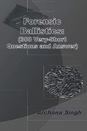 Tapa de Forensic Ballistics : (300 Very-Short Answer Questions)