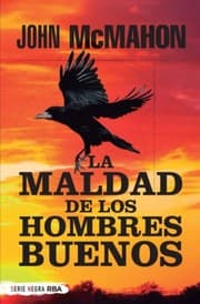 Tapa de La maldad de los hombres buenos