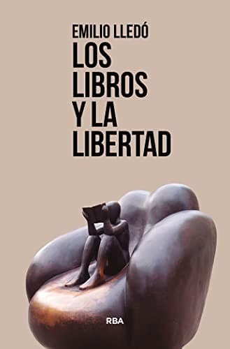 Tapa de Los libros y la libertad
