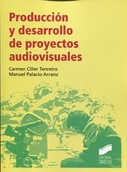 Tapa de Producción y desarrollo de proyectos audiovisuales