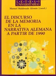 Tapa de El discurso de la memoria en la narrativa alemana a partir de 1990