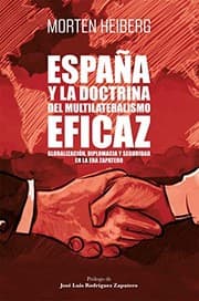 Tapa de España y la doctrina del multilateralismo eficaz