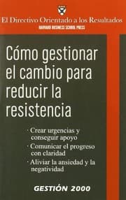 Tapa de Cómo gestionar el cambio para reducir la resistencia