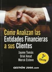 Tapa de Cómo analizan las entidades financieras a sus clientes
