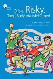 Tapa de Olibia, Risky, Txop Suey eta Mohamed
