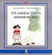 Tapa de Eta handia egiten naizenean zer?