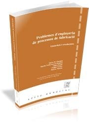 Tapa de Problemes d'enginyeria de processos de fabricació