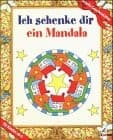 Tapa de Ich schenke dir ein Mandala, Ab 6 Jahren